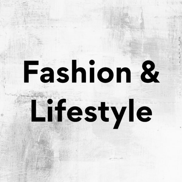 Fashion & Lifestyle