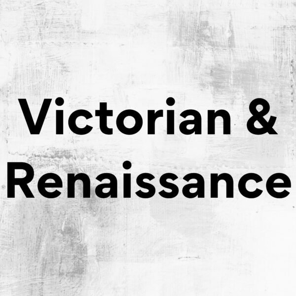 Victorian & Renaissance